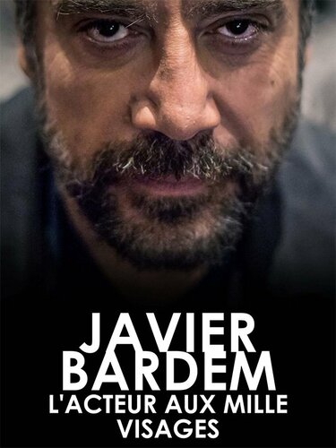 Couverture de "Javier Bardem, l'acteur aux mille visages" de Sergio Mondelo (2020)